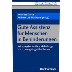 German Edition by Johannes Eurich (Editor, Contributor), Andreas Lob-Hüdepohl (Editor, Contributor), Gitta Bernshausen (Contributor), Elke Ronneberger (Contributor), Detlef Boie (Contributor), Ralph Charbonnier (Contributor), Johannes Blaurock (Contributor), Lars Klinnert (Contributor), Barbara Seehase (Contributor), Gabriele Canjé (Contributor), Jeanne Nicklas-Faust (Contributor), Norbert Wohlfahrt (Contributor), Volker Then (Contributor), Ewald Brüggemann (Contributor), Petra Gromann (Contributor), Monika Burmester (Contributor), Beate Ullmann (Contributor), Konstantin Kehl (Contributor), Christian Grünhaus (Contributor), Norbert Hödebeck-Stuntebeck (Contributor), Vanessa Ahuja (Contributor), Hubert Soyer (Contributor), Björn Reinsch (Contributor), Olivia Rauscher (Contributor) & 22 more Format: Kindle Edition Gute Assistenz für Menschen in Behinderungen: Wirkungskontrolle und die Frage nach dem gelingenden Leben (Behinderung - Theologie - Kirche: Beiträge zu ... Disability Studies) (German Edition)