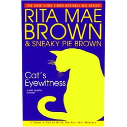 By Rita Mae Brown (Author) Format: Kindle Edition Cat's Eyewitness: A Mrs. Murphy Mystery