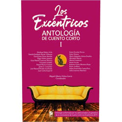 Spanish Edition by Miguel Alberto Ochoa García (Author), Abraham Ibáñez Ávila (Author), Daniela Morán (Author), Edgar Núñez (Author), Enya Mariel Contreras (Author), Fernanda Andablo (Author), Raquel Hoyos Guzmán (Author), Javier G. Cozzolino (Author), José Manuel Bonilla Arredondo (Author), Juan Carlos Esquivel (Author), Karen Escobar (Author), Katia Álvarez (Author), María Alejandra Alonso Eusebio (Author), Marisabel Macías (Author), Marisol Gutiérrez (Author), Reneé Acosta (Author), Roberto Carlos Montero (Author), Rocío Arellano (Author), Selene Esmeralda Caamal Rios (Author), Sofía Guerrero Martínez (Author) & 17 more Format: Kindle Edition Los Excéntricos. Antología de cuento corto I (Spanish Edition)