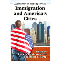 By Joaquin Jay Gonzalez III (Editor), Roger L. Kemp (Editor) Immigration and America's Cities: A Handbook on Evolving Services (Contributions in Public Planning)