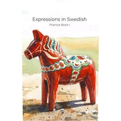 Swedish Note,DSGN team Expressions in Swedish Practice Book I: Essential Exercises for Beginners to Master Daily Conversation, Vocabulary, and Swedish Culture (Swedish Note) (Swedish Edition)