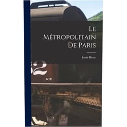 Louis Biette Le Métropolitain De Paris (French Edition)