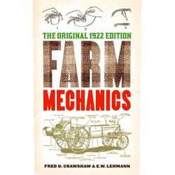 By Fred D. Crawshaw (Author), E. W. Lehmann (Author) Format: Kindle Edition Farm Mechanics: The Original 1922 Edition