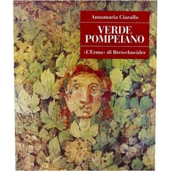 Annamaria Ciarallo Verde pompeiano (Pompei - Guide Tematiche.) (Italian Edition)