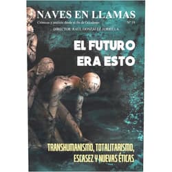 Spanish Edition by Raúl González Zorrilla (Author), Winston Walt (Author), Denis Collin (Author), Guillermo Mas Arellano (Author), Jacobo de Andrés (Author) & 1 more Revista Naves en Llamas Nº 19: Crónicas y análisis desde el fin de Occidente (Spanish Edition)