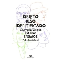 Portuguese Edition by Pedro Duarte (Author), Paulo Henriques Britto (Author), Priscila Gomes Correa (Author), Vadim Nikitin (Author), Acauam Oliveira (Author), Frederico Coelho (Author), Guilherme Wisnik (Author), James Martins (Author), João Camillo Pena (Author), José Miguel Wisnik (Author), Maria Rita Kehl (Author), Santuza Cambraia Naves (Author) & 8 more Format: Kindle Edition Objeto não identificado: Caetano Veloso 80 anos - Ensaios (Portuguese Edition)