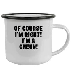 Molandra Products Of Course I'm Right! I'm A Cheun! - Stainless Steel 12Oz Camping Mug, Black