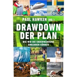 German Edition by Paul Hawken (Editor), Andreas Kuhlmann (Preface, Other Contributor), Ernst Ulrich von Weizsäcker (Preface, Other Contributor), Thomas Görden (Translator) & 2 more Format: Kindle Edition Drawdown - der Plan: Wie wir die Erderwärmung umkehren können (German Edition)