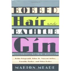 By unknown author (Author) Bobbed Hair and Bathtub Gin by Marion Meade (2004-12-06)