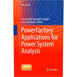 Francisco M. Gonzalez-Longatt,José Luis Rueda PowerFactory Applications for Power System Analysis (Power Systems)