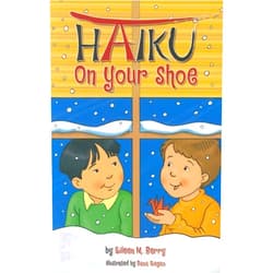 By Eileen M Berry (Author), Dana Regan (Illustrator) Haiku on Your Shoe