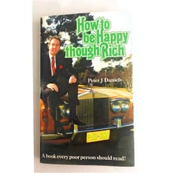 By Peter J. Daniels (Author) How to be Happy Though Rich: a Book Every Poor Person Should Read