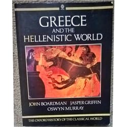 By John Boardman (Editor), Jasper Griffin (Editor), Oswyn Murray (Editor) & 0 more The Oxford History of the Classical World: Greece and the Hellenistic World
