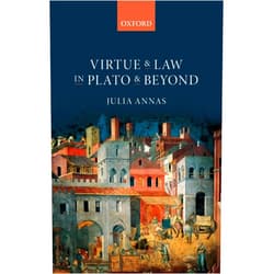 By Julia Annas (Author) Format: Kindle Edition Virtue and Law in Plato and Beyond