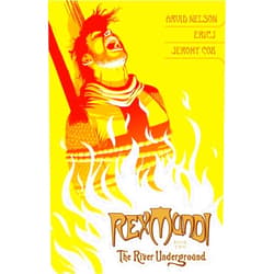 Arvid Nelson,Eric Johnson,Jeremy Cox,Juan Ferreyra Rex Mundi Volume 2: The River Underground