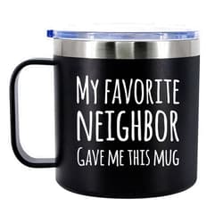 Panvola My Favorite Neighbor Gave Me This Mug Neighbor Gifts Housewarming Welcome Presents Insulated Coffee Cup 14oz With Handle Lid 304 Stainless Steel Travel Camping Mugs