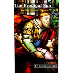 By Michael Müller (Author) Format: Kindle Edition The Prodigal Son, or, The Sinner's Return to God