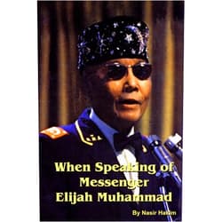 By Nasir Hakim (Author) Format: Kindle Edition When Speaking of Elijah Muhammad
