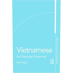 Binh Ngo Vietnamese (Routledge Essential Grammars)