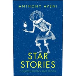 By Anthony Aveni (Author) Star Stories: Constellations and People