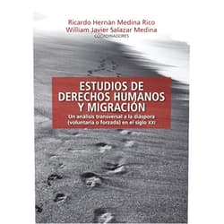 Spanish Edition by William Javier Salazar Medina (Author), Ricardo Hernán Medina Rico (Author) Format: Kindle Edition Estudios de derechos humanos y migración: Un análisis transversal a la diáspora (voluntaria o forzada) en el siglo XXI (Spanish Edition)