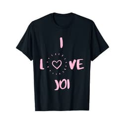 I Love Joi Designs shirt I Love Joi I Heart Joi fun Joi gift T-Shirt