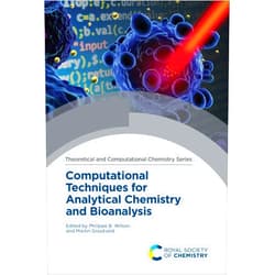 Philippe B Wilson,Martin Grootveld Computational Techniques for Analytical Chemistry and Bioanalysis (Chemical Biology)
