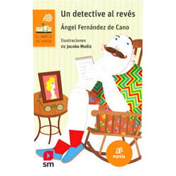 Ángel Fernández de Cano,Jacobo Muñiz López Un detective al revés