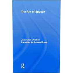By Jean-Louis Chrétien (Author), Andrew Brown (Translator) The Ark of Speech