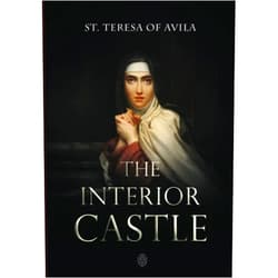 St. Teresa Of Avila,Benedict Zimmerman The Interior Castle