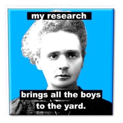 Guajolote Prints Funny Refrigerator Magnet Marie Curie Funny Science Gift for Physics Laboratory
