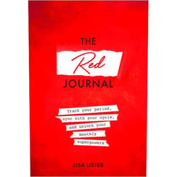 Lisa Lister The Red Journal: Track Your Period, Sync with Your Cycle, and Unlock Your Monthly Superpowers