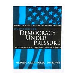 By Jr. Cummings, Milton C. (Author) Democracy Under Pressure Study Guide