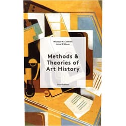 Anne D'Alleva,Michael Cothren Methods and Theories of Art History