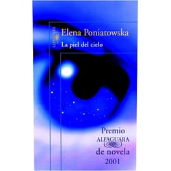 Spanish Edition by Elena Poniatowska (Author) Format: Kindle Edition La piel del cielo (Spanish Edition)