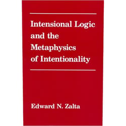 Edward Zalta Intensional Logic and Metaphysics of Intentionality