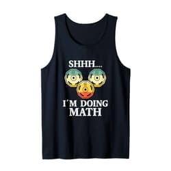 Weightlifter Gifts - Math Lover - DressedForDuty Shhh I'm Doing Math - Funny Weight Lifting Workout Training Tank Top