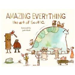 Scott Campbell Amazing Everything: The Art of Scott C.