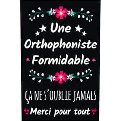 D. Ortinala Editions Une Orthophoniste Formidable ça ne s'oublie jamais Merci pour Tout: Carnet de Notes - Anniversaire, Noël ou Appréciation Pour Orthophoniste, Femme, Amie et Collègue. (French Edition)