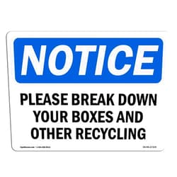 SignMission OSHA Notice Sign - Please Break Down Your Boxes and Other Recycling | Decal | Protect Your Business, Construction Site | Made in The USA