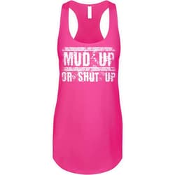 Blittzen Womens Racerback Tank Mud Up or Shut Up