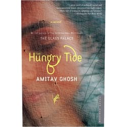 By Amitav Ghosh (Author) The Hungry Tide: A Novel