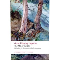 Gerard Manley Hopkins,Catherine Phillips Gerard Manley Hopkins: The Major Works (Oxford World's Classics)