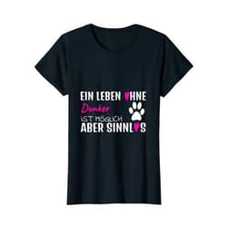 Hundesport Hundeplatz - Lustige Sprüche Damen Mode Dunker Dog Owner's Saying Gift Purple T-Shirt