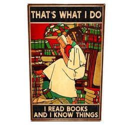 Nutriate Tin Signs That's What I Do I Read Books and I Know Things Vintage Signs, Girl Loved Reading Book Vintage Signs, Reading Book Lovers Signs Th394 Metal Signs Funny Bathroom 8X12inch
