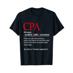 Funny Accountant Shirts Public Accountant Bookkeeper Tax Auditor Financial Analyst T-Shirt Small