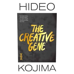 Hideo Kojima,Nathan Collins The Creative Gene: How books, movies, and music inspired the creator of Death Stranding and Metal Gear Solid