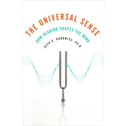 Seth Horowitz The Universal Sense: How Hearing Shapes the Mind