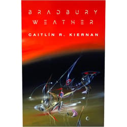 Caitlin R. Kiernan Bradbury Weather