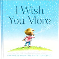 Amy Krouse Rosenthal,Tom Lichtenheld I Wish You More